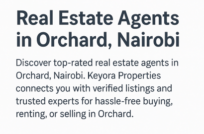 Real Estate Agents in Orchard, Nairobi